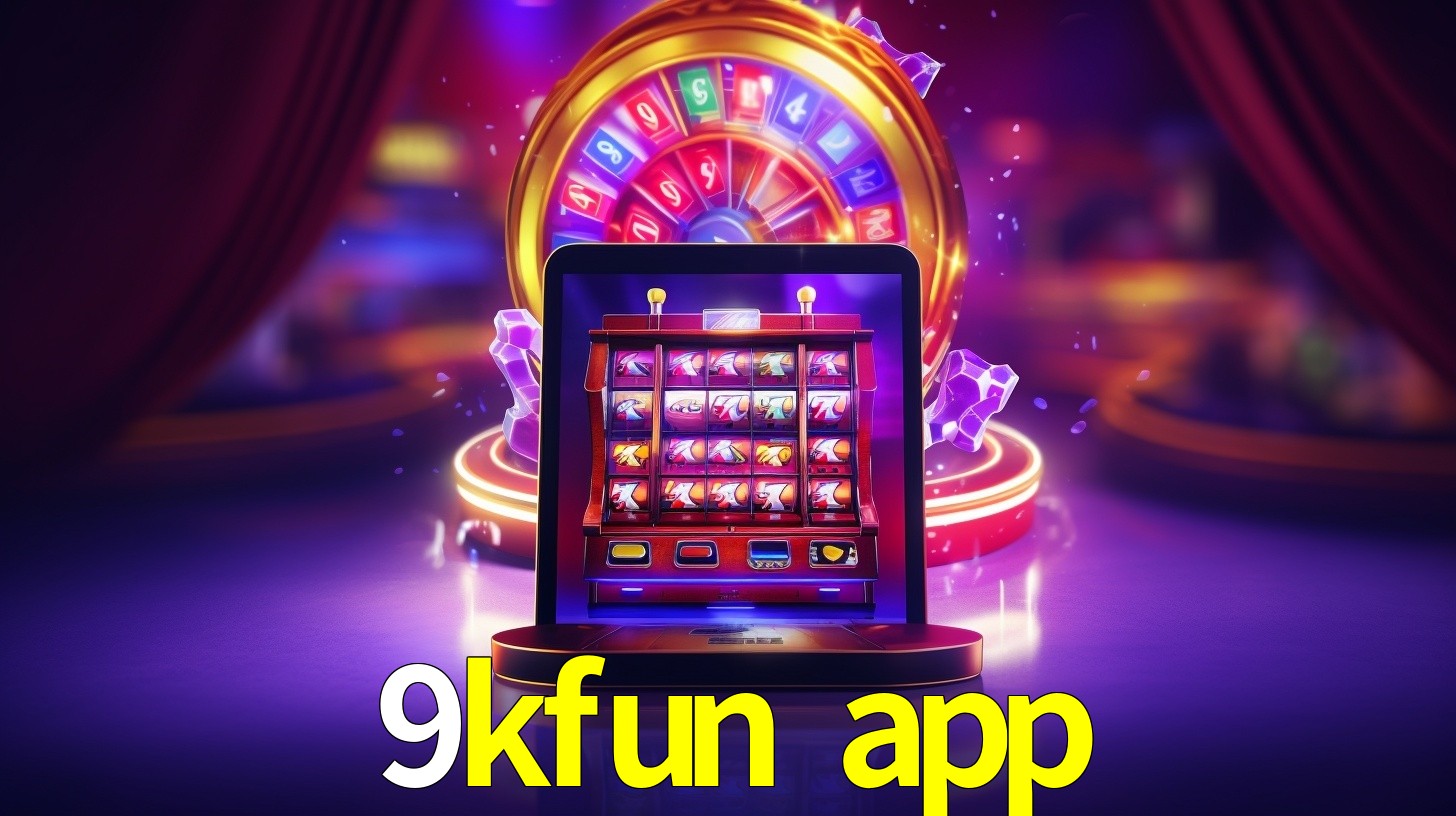 9kfun app